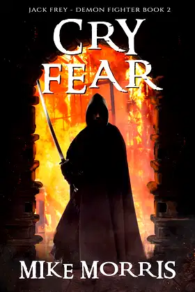 CRY FEAR: A Dark Epic Fantasy (Jack Frey - Demon Fighter Book 2) poster
