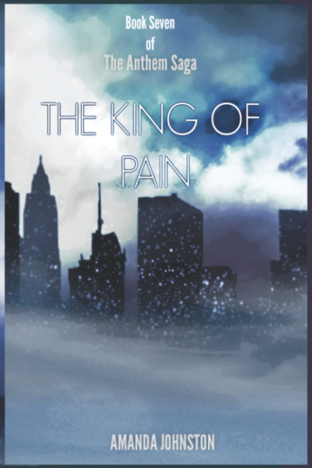 The King of Pain (The Anthem Saga) poster
