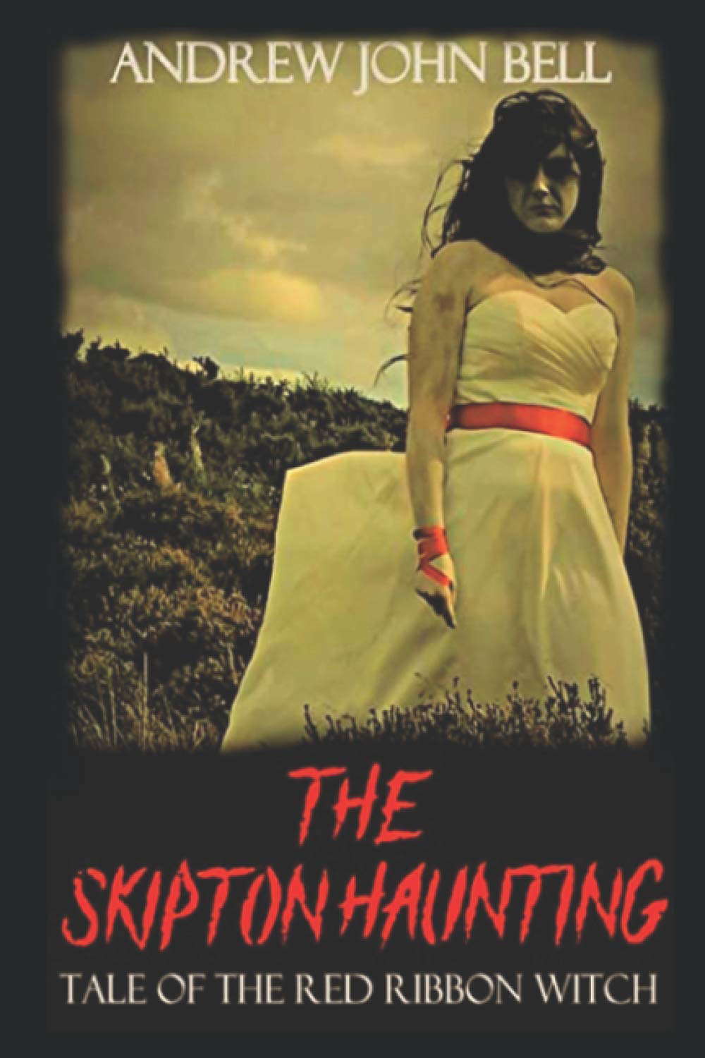 The Skipton Haunting: Tale of the Red Ribbon Witch: (Second Edition) poster