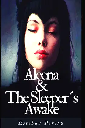 Aleena: & The Sleeper´s Awake poster