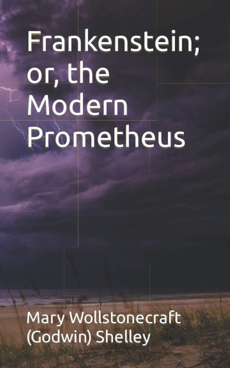 Frankenstein; or, the Modern Prometheus poster