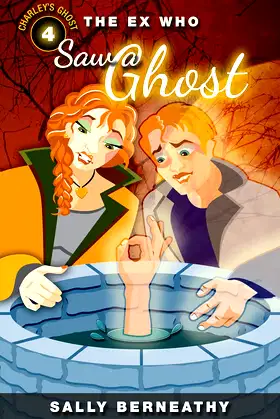 The Ex Who Saw a Ghost (Charley's Ghost Book 4) poster