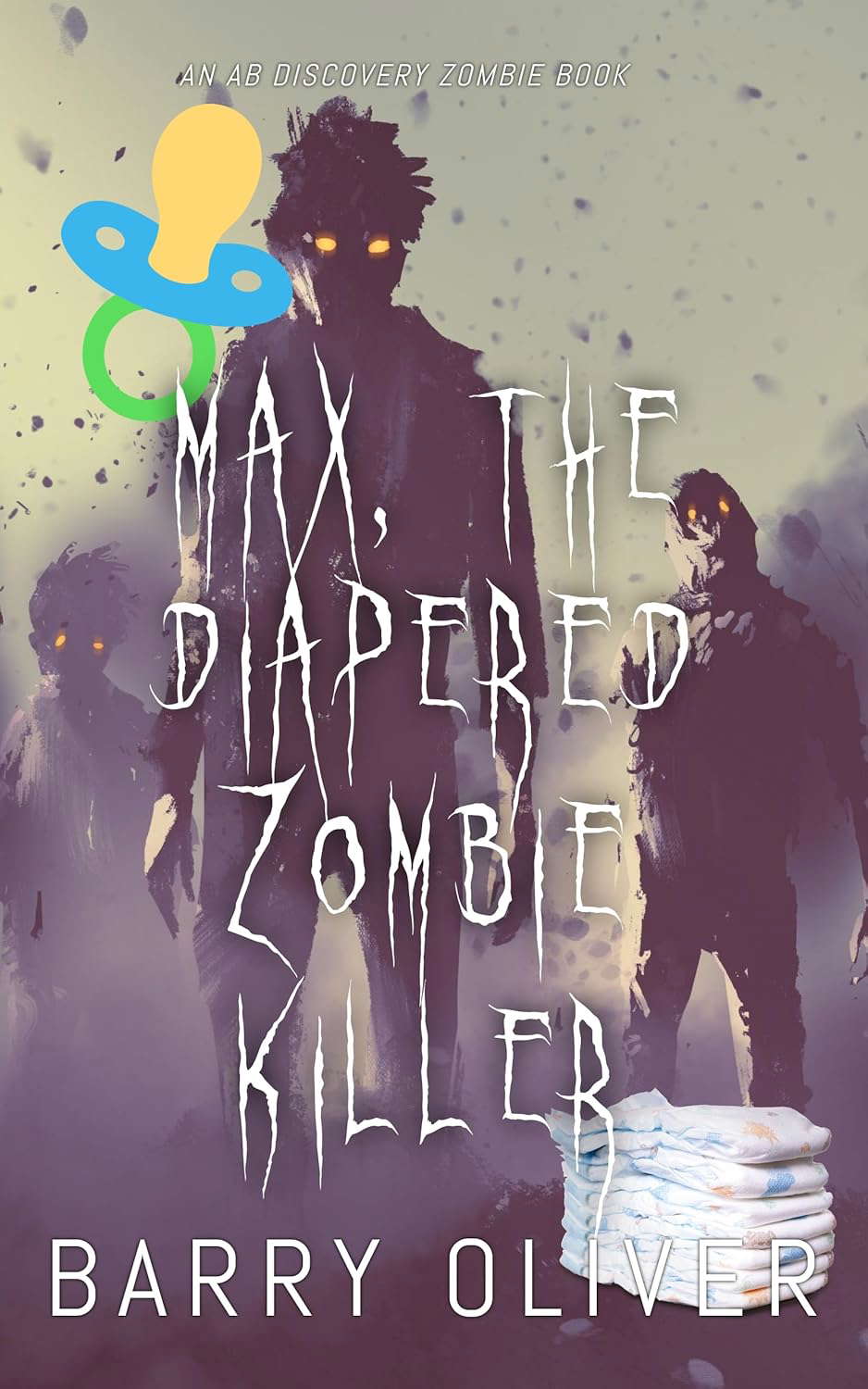 Max, The Diapered Zombie Killer poster