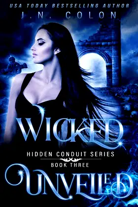 Wicked Unveiled (Hidden Conduit Series) poster