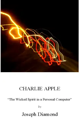 Charlie Apple: The Wicked Spirit in a Personal Computer poster