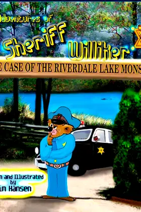 The Adventures of Sheriff Williker: The Case of the Riverdale Lake Monster poster