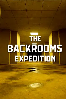 The Backrooms: Expedition poster