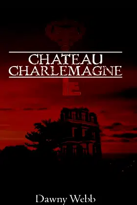 Chateau Charlemagne poster
