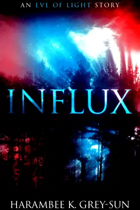 Influx: An Eve of Light Story poster