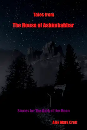 Tales from The House of Ashimbabbar: Stories for the Dark of the Moon poster