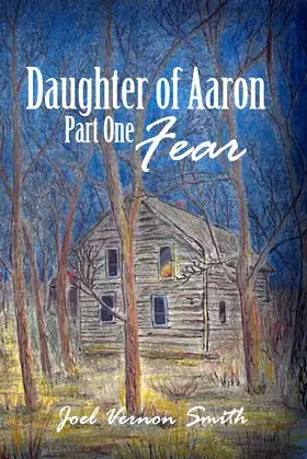 Daughter of Aaron: Part One Fear poster