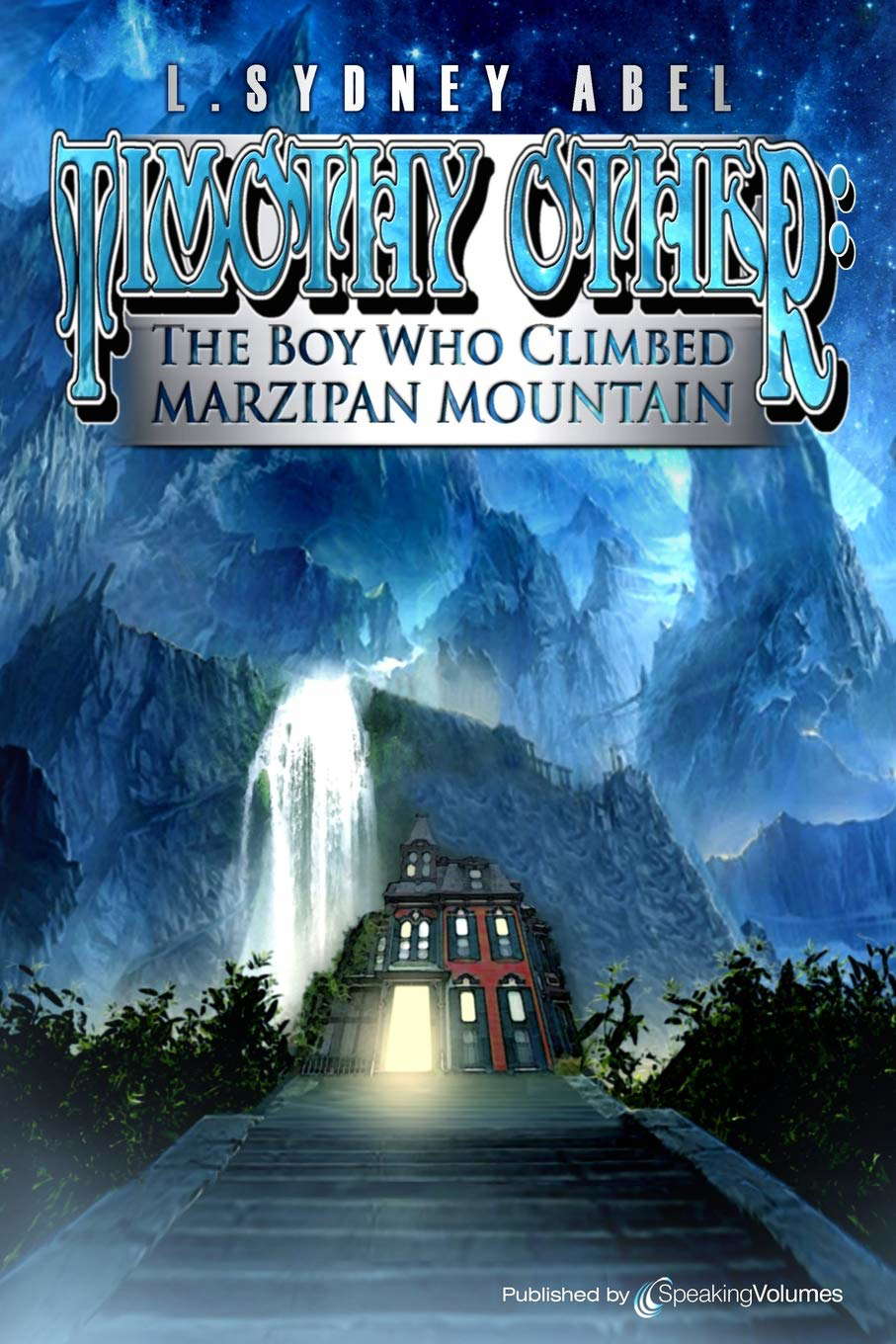 Timothy Other: The Boy Who Climbed Marzipan Mountain poster