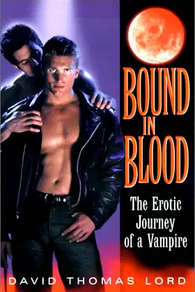 Bound In Blood: The Erotic Journey of a Vampire poster
