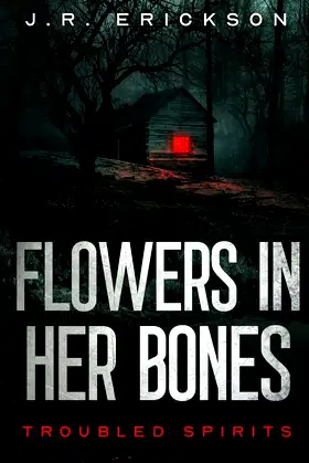 Flowers in Her Bones poster