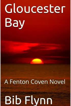 Gloucester Bay: A Fenton Coven Novel (The Fenton Coven Book 2) poster