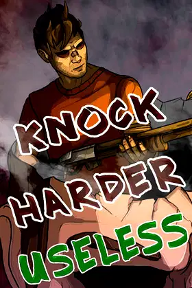 Knock Harder: Useless poster