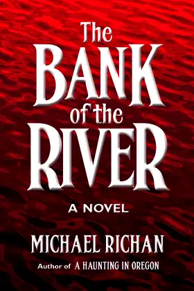 The Bank of the River (The River Book 1) poster
