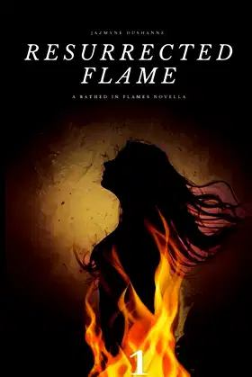 Resurrected Flame (Bathed in Flames) poster