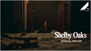 SHELBY OAKS | OFFICIAL TRAILER | ON DIGITAL, BLU-RAY AND DVD NOW | Altitude Films poster