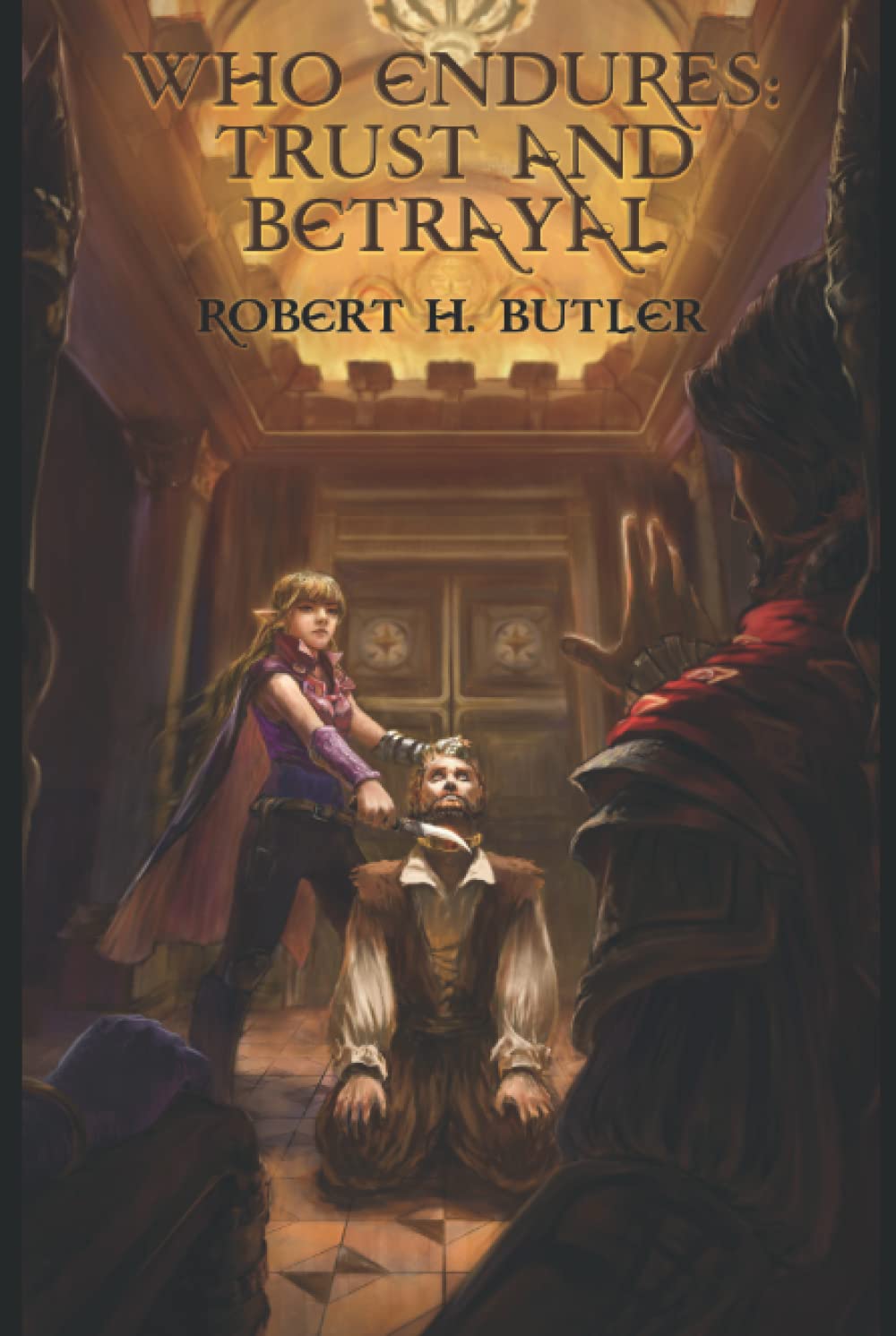 Who Endures: Trust and Betrayal poster