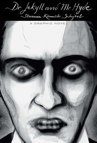 Dr. Jekyll and Mr. Hyde (Illustrated Classics): A Graphic Novel poster