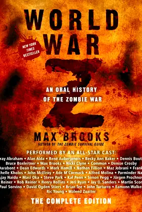 World War Z: The Complete Edition: An Oral History of the Zombie War poster