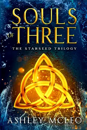 Souls of Three: Book Two of the Starseed Trilogy poster