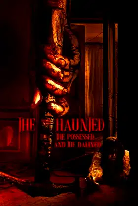 The Haunted, the Possessed and the Damned poster