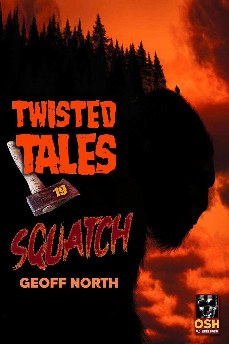 Twisted Tales 19: Squatch poster