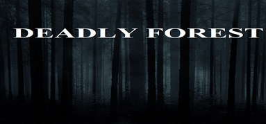 Deadly Forest capsule