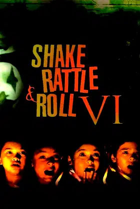 Shake, Rattle & Roll VI poster