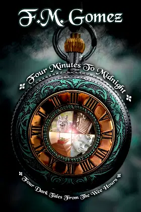 Four Minutes to Midnight: Four Dark Tales From The Wee Hours poster
