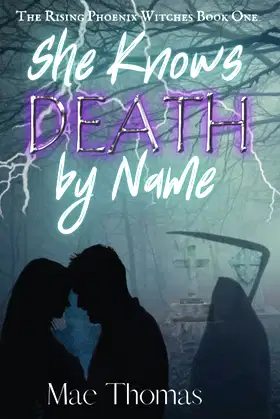 She Knows Death by Name (The Rising Phoenix Witches) poster
