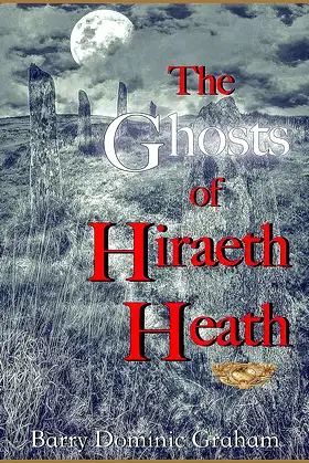 The Ghosts of Hiraeth Heath poster