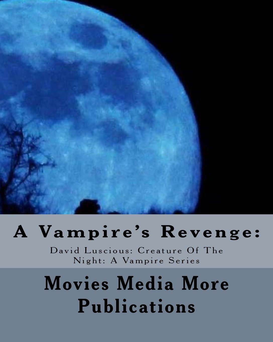 A Vampire's Revenge: David Luscious: Creature of the Night poster