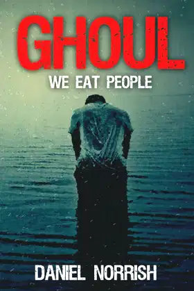 Ghoul: We Eat People poster