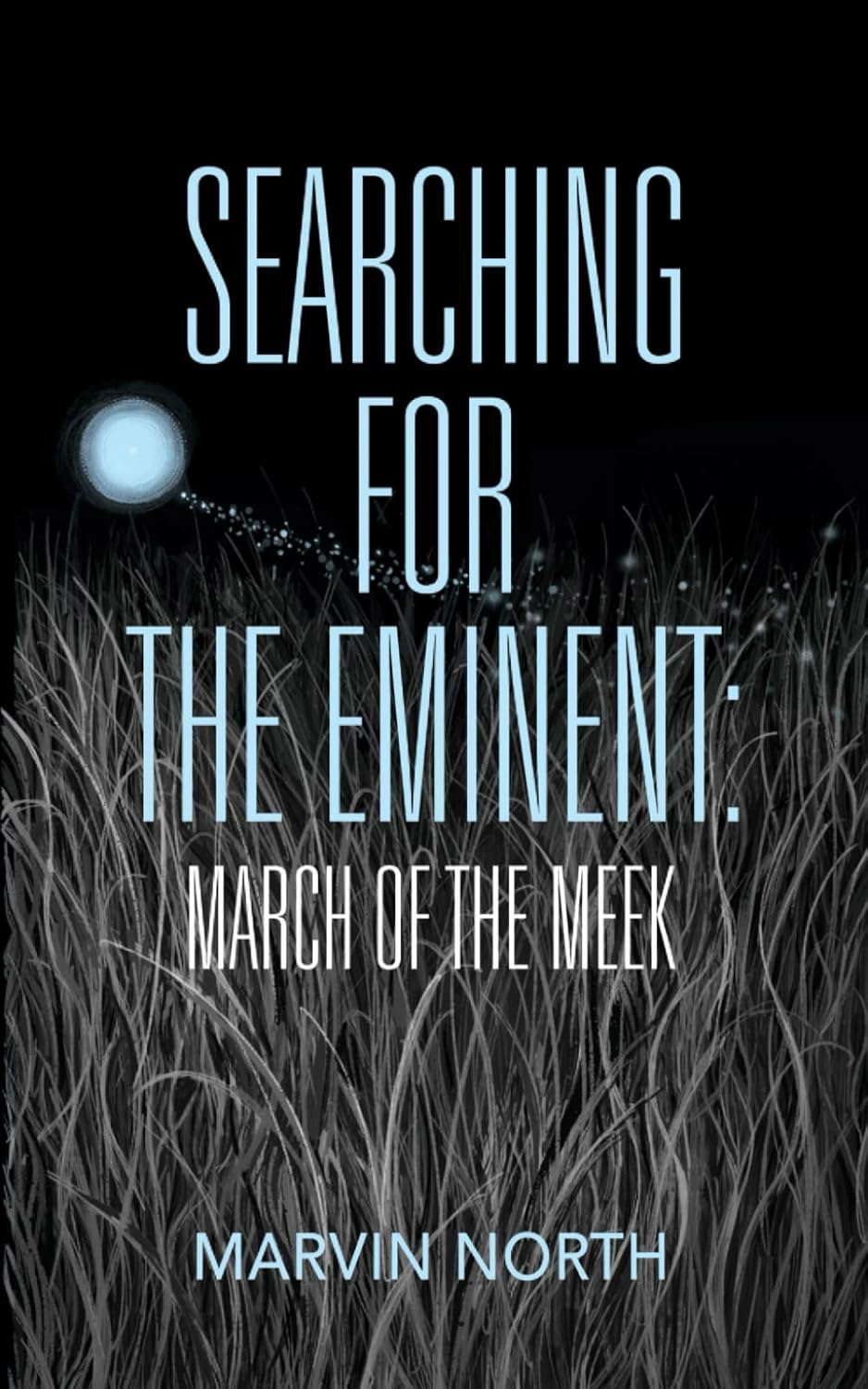 Searching for the Eminent: March of the Meek poster