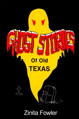 Ghost Stories of Old Texas: Volume 1 poster