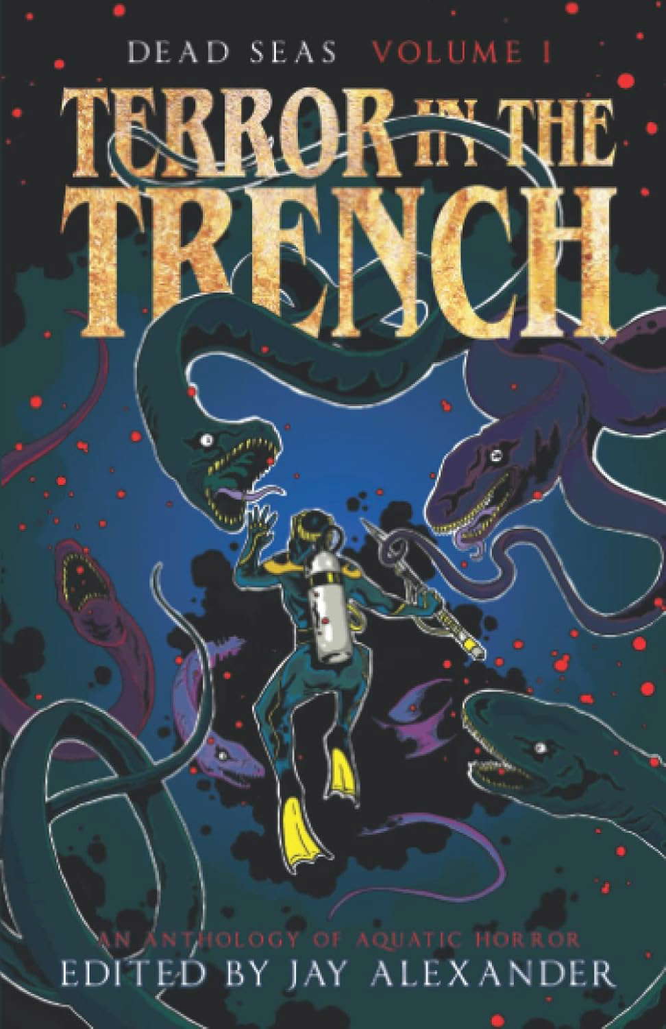 Terror in the Trench: An Aquatic Horror Anthology (Dead Seas) poster