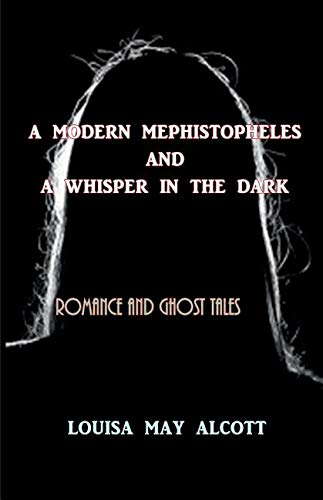 A Modern Mephistopheles and a Whisper in the Dark poster