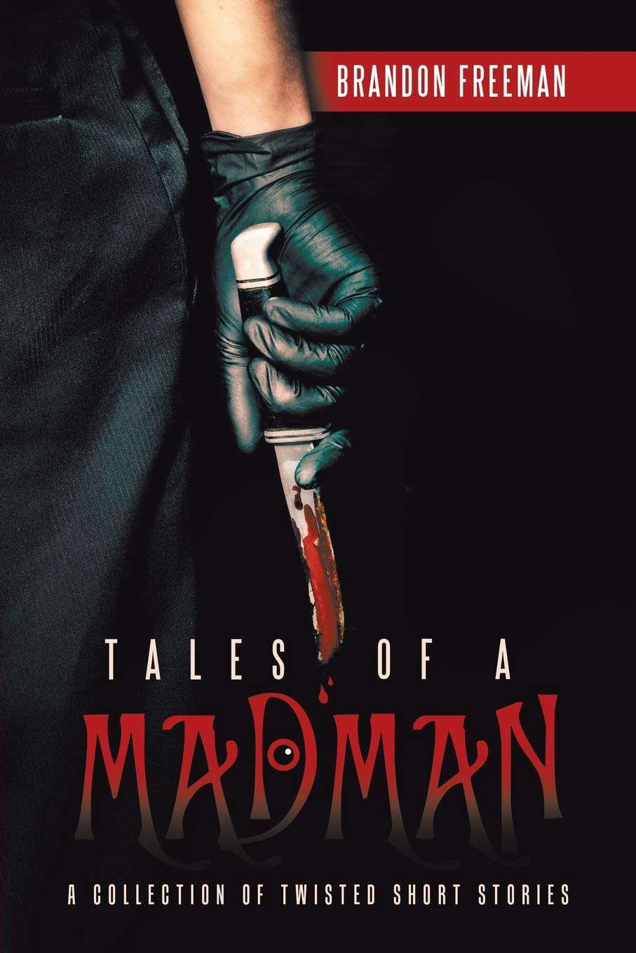 Tales of a Madman: A Collection of Twisted Short Stories poster