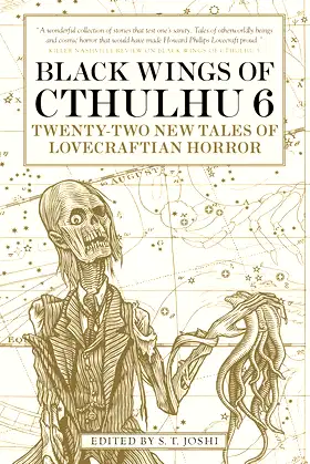Black Wings of Cthulhu (Volume Six): Tales of Lovecraftian Horror poster