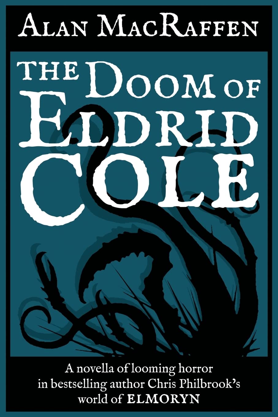 The Doom of Eldrid Cole: An Elmoryn Story poster