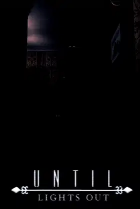 Until Lights Out poster