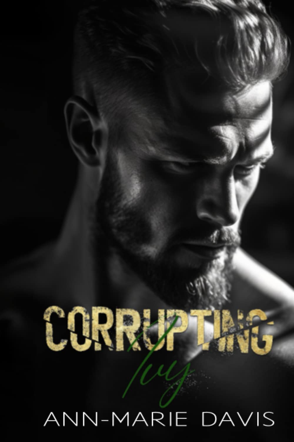 Corrupting Ivy: An Age Gap, Anti-Hero Romance (Blackstone Tech) poster
