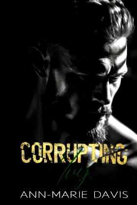 Corrupting Ivy: An Age Gap, Anti-Hero Romance (Blackstone Tech) poster