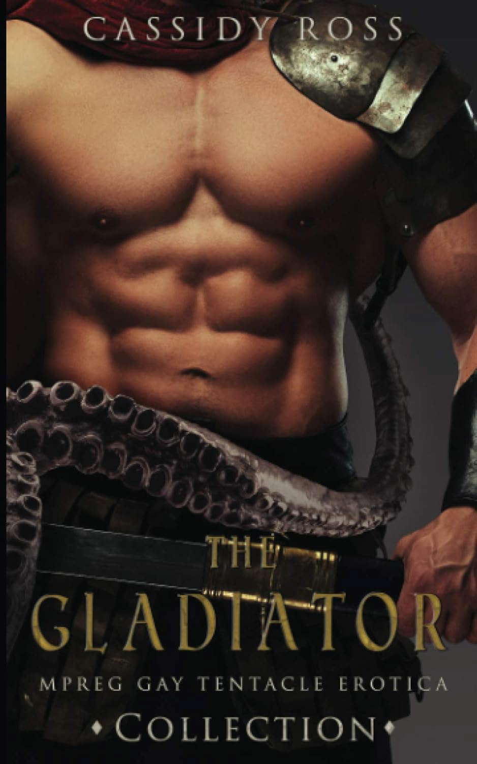 The Gladiator Collection: Mpreg Gay Tentacle Erotica poster