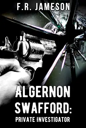 Algernon Swafford: Private Investigator (Ghostly Shadows Anthology) poster