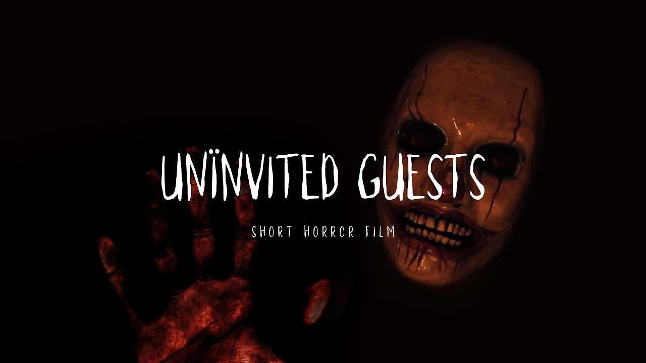 "Uninvited Guests" - A Short Horror Film