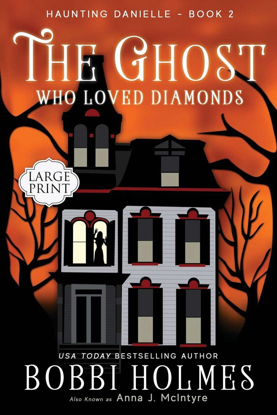 The Ghost Who Loved Diamonds (Haunting Danielle) (Volume 2) poster
